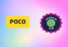 اندروید ۱۷ برای پوکو: فهرست کامل دستگاههای واجد شرایط منتشر شد اندروید 17 و پوکو