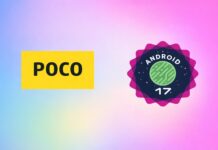 اندروید ۱۷ برای پوکو: فهرست کامل دستگاههای واجد شرایط منتشر شد اندروید 17 و پوکو